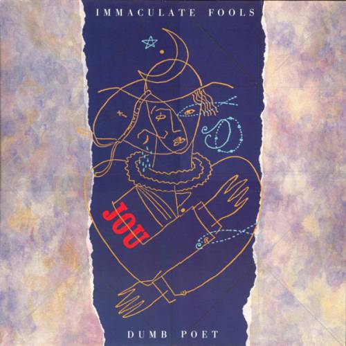 Immaculate Fools : Dumb Poet